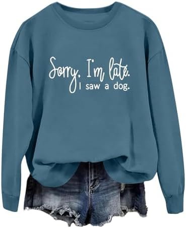 Women's Fashion Sorry I'm Late Letter Crew Neck Long Sleeved Hoodie Top Womens Cold Gear Half Zip